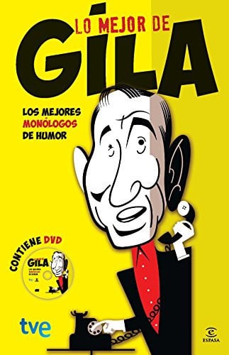 Lo mejor de Gila