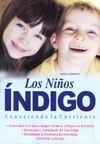 Los Ninos Indigo - Conociendo La Corriente