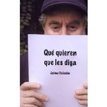 Que quieren que les diga