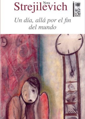 Un día, allá por el fin del mundo