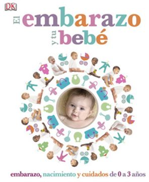 El embarazo y tu bebé