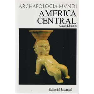 Archaeologia mundi. América central