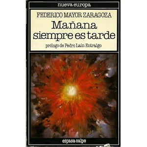 Mañana siempre es tarde