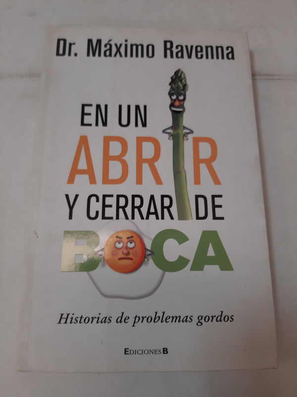 En Un Abrir Y Cerrar De Boca