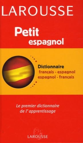 Petit Espagnol Dictionnaire francais - espagnol espagnol - francais
