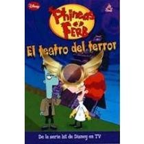 Phineas Y Ferb El Teatro Del Terror