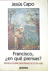 Francisco, en qué piensas?