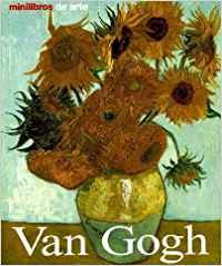 Van Gogh: Vida y Obra