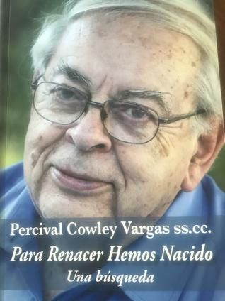 Para renacer hemos nacido
