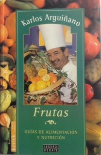 Frutas. Guía de alimentación y nutrición