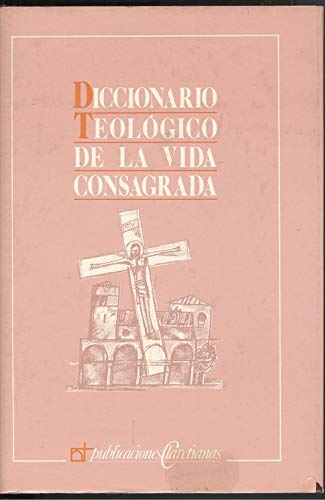 Diccionario Teológico de la Vida Consagrada