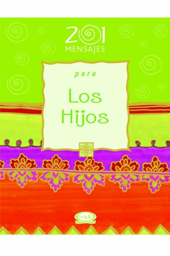 201 Mensajes Para Los Hijos