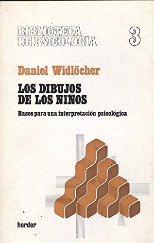 Los Dibujos de los Ninos: Bases para una interpretacion psicologica