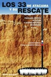 Los 33 de Atacama y su Rescate