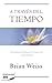 A través del tiempo / Through Time Into Healing (Zeta Espiritualidad) (Spanish Edition)