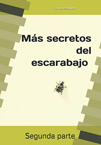 Más secretos del escarabajo: La transformación de un colegio del siglo XXI (segunda parte) (Spanish Edition)