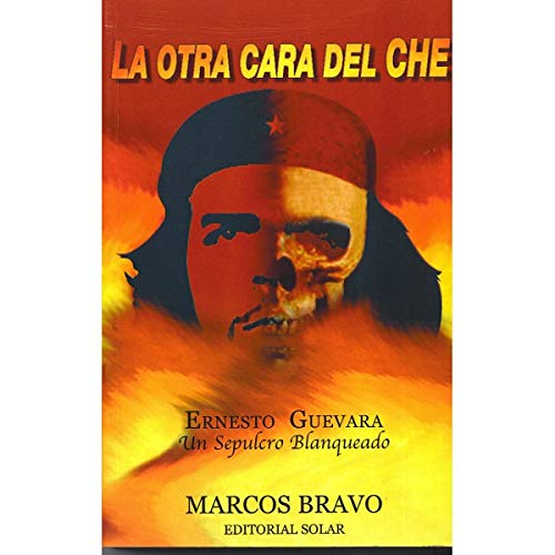 LA OTRA CARA DEL CHE
