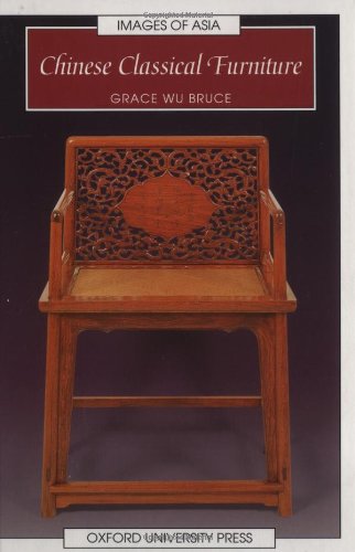 Chinese Classical Furniture (Images of Asia)