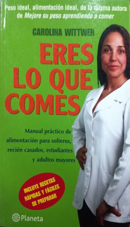 Eres Lo Que Comes
