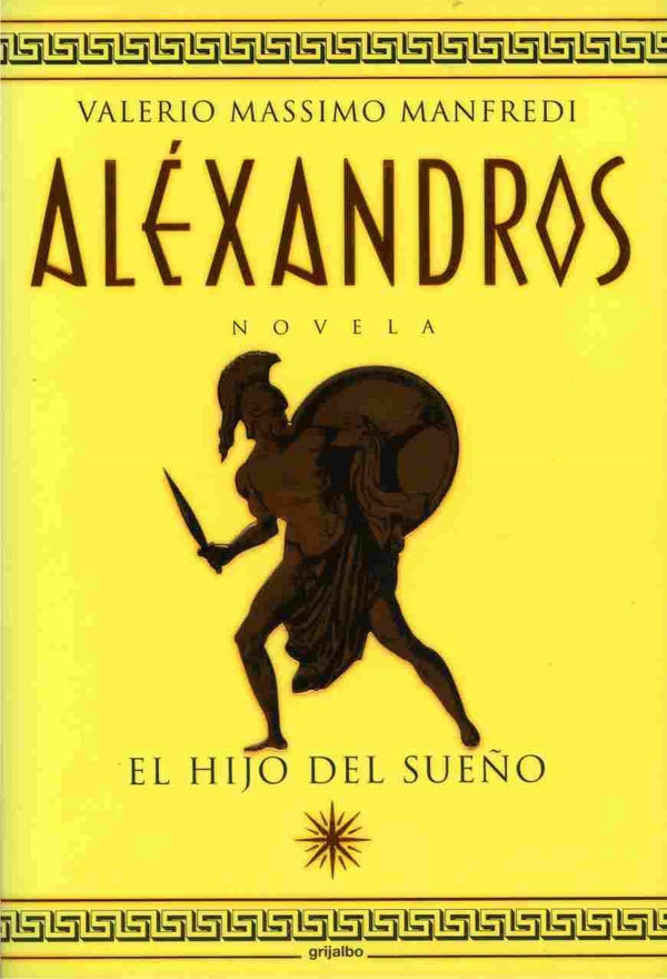 Aléxandros: El Hijo Del Sueño