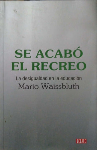 Se Acabó El Recreo