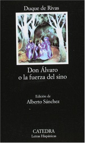 Don Álvaro o la fuerza del sino