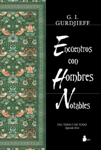 Encuentros con hombres notables (Del Todo Y De Todo, Segunda Serie) (Spanish Edition)