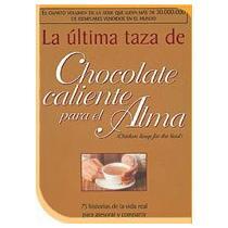 La ultima taza de chocolate caliente para el Alma