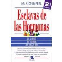 Esclavas de las hormonas