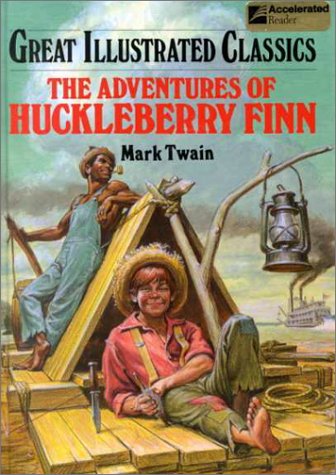The Adventures of Huckleberry Finn (Great Illustrated Classics)