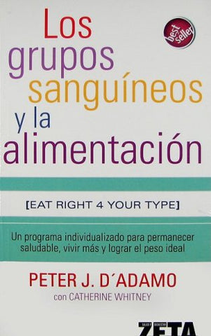 LOS GRUPOS SANGUINEOS Y LA ALIMENTACION (Salud y bienestar/ Health and Well-Being) (Spanish Edition)