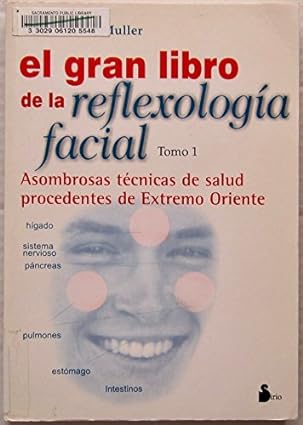 El gran libro de la reflexología facial, vol I