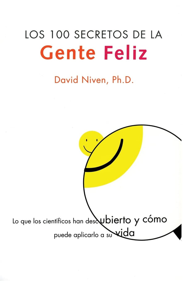 Los 100 secretos de la gente feliz