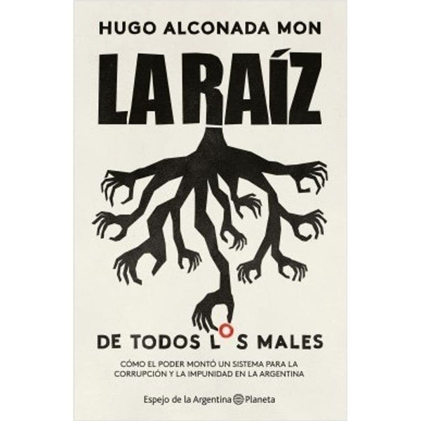 LA RAIZ DE TODOS LOS MALES
