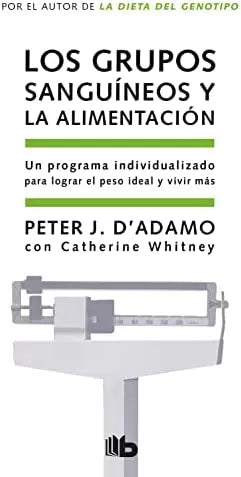 Los Grupos Sanguíneos y la Alimentación