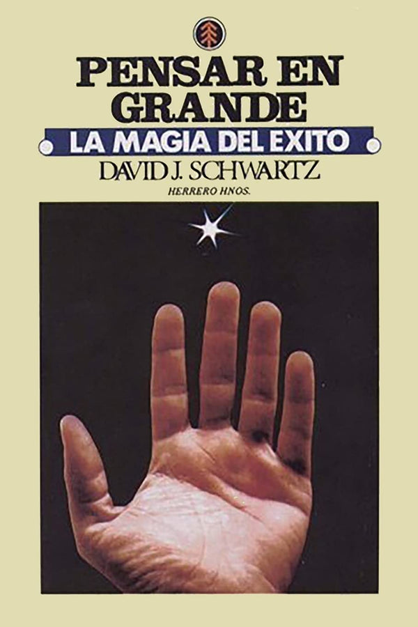 Pensar en Grande: La Magia del Exito