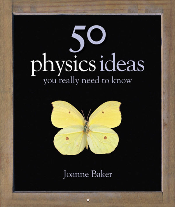 50 Physics Ideas You Really Need to Know