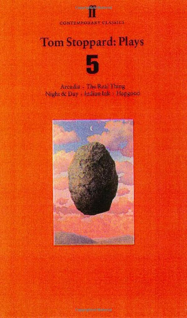 Tom Stoppard: Plays 5 : Arcadia, The Real Thing, Night & Day, Indian Ink, Hapgood