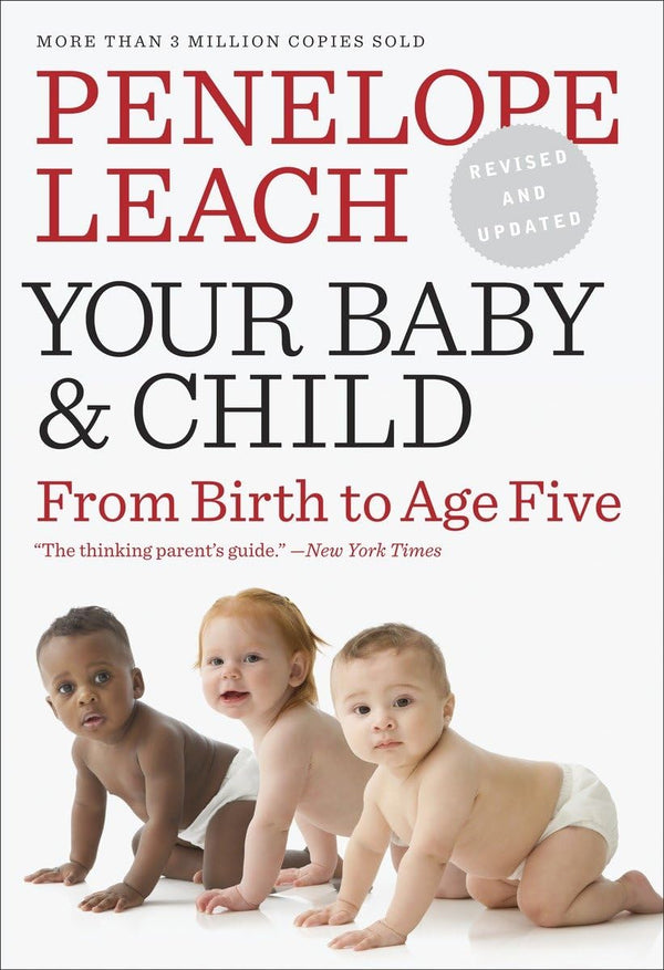 Your Baby and Child: From Birth to Age Five