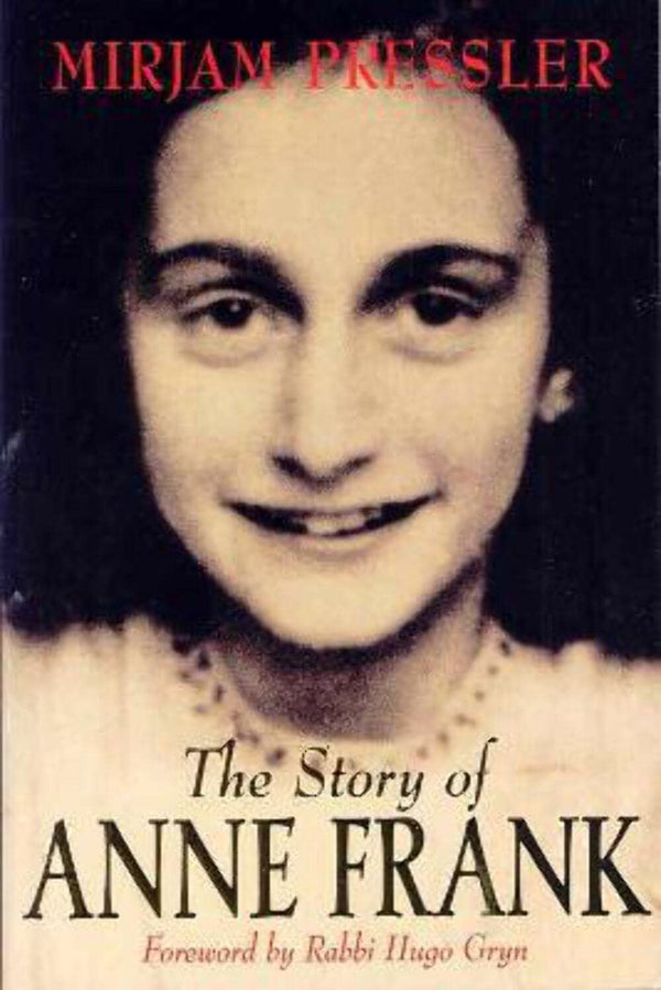 The Story of Anne Frank