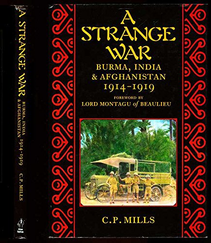 A Strange War: Burma, India and Afghanistan, 1914-1919