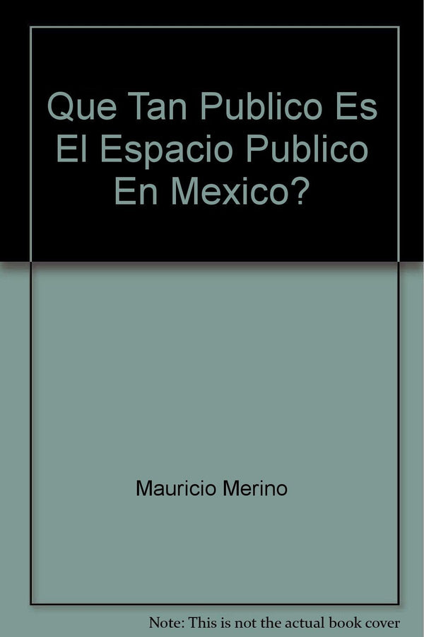 ¿Qué tan público es el espacio público en México?