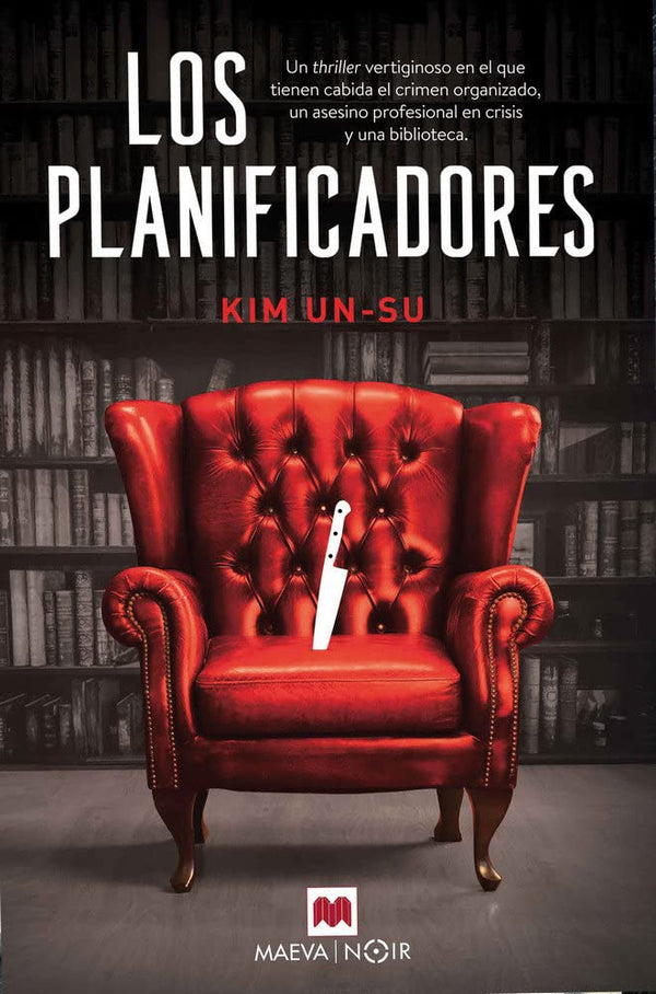 Los planificadores: Un thriller publicado en diecisiete países y ambientado en Seúl