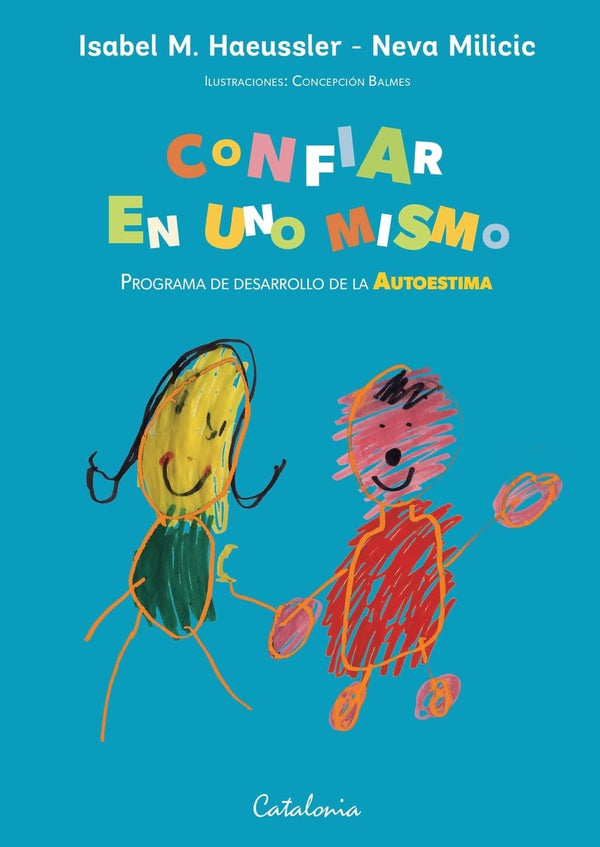 Confiar en uno mismo: Programa de desarrollo de la autoestima