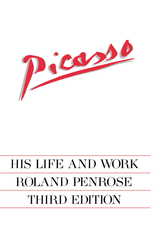 Picasso: His Life and Work