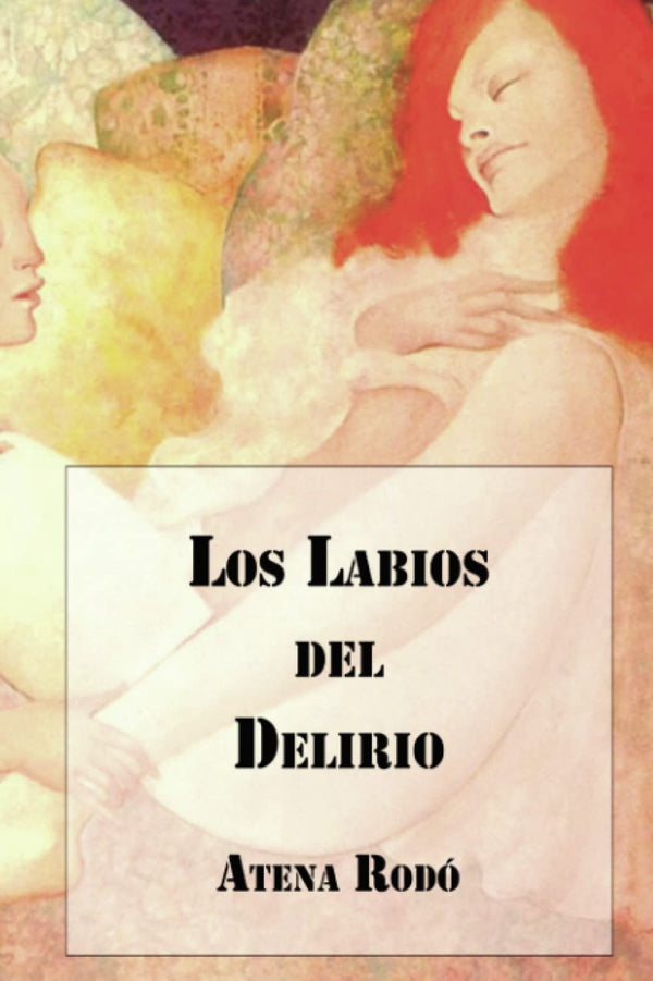 Los labios del delirio
