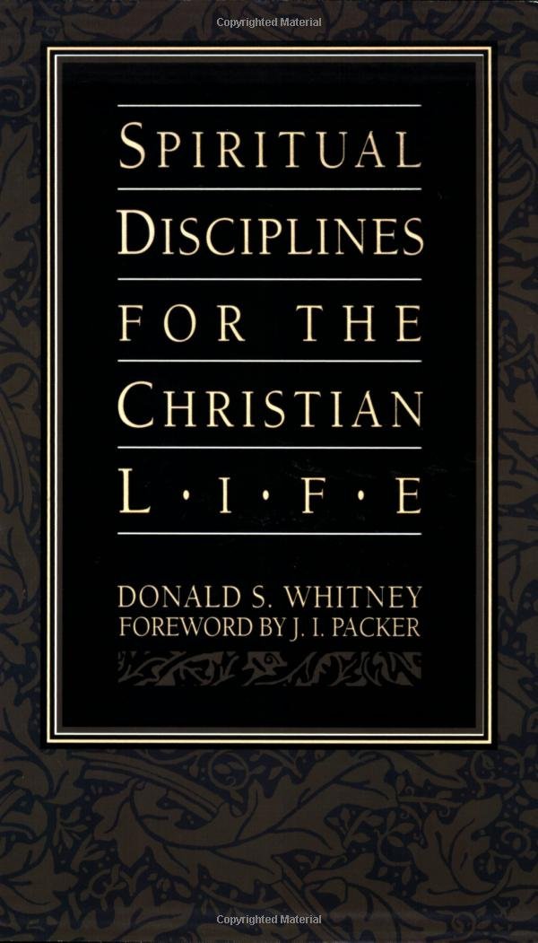 Spiritual Disciplines for the Christian Life