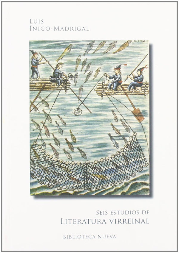 Seis estudios de literatura virreinal