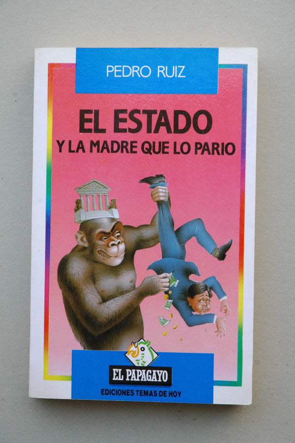 El estado y la madre que lo parió