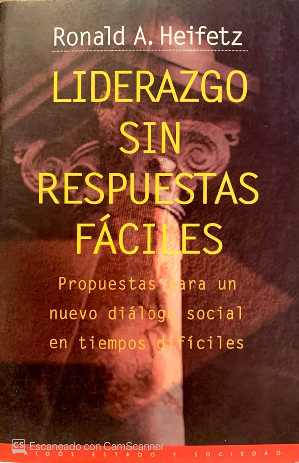 Liderazgo Sin Respuestas Fáciles
